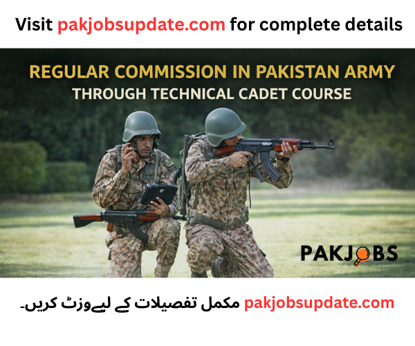Join Pak Army as Technical Cadet Course 