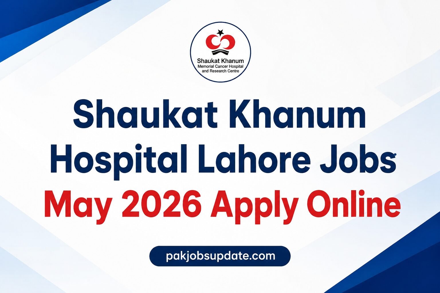 Shaukat Khanum Hospital Lahore Jobs
