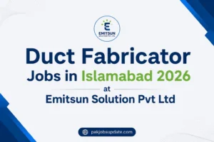 Duct Fabricator Jobs in Islamabad 2026 at Emitsun Solution Pvt Ltd