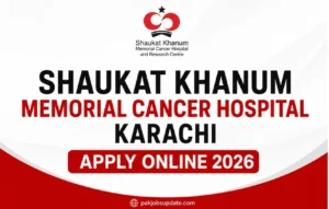 Shaukat Khanum Memorial Cancer Hospital Karachi Apply online 2026 