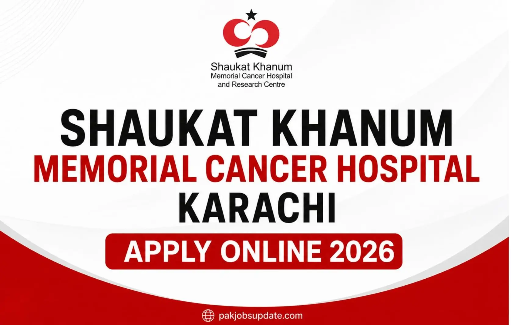 Shaukat Khanum Hospital Karachi Jobs 2026