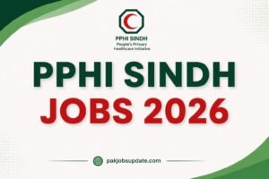 PPHI Sindh Jobs 2026 Complete Career Guide For Healthcare And Medical Professionals