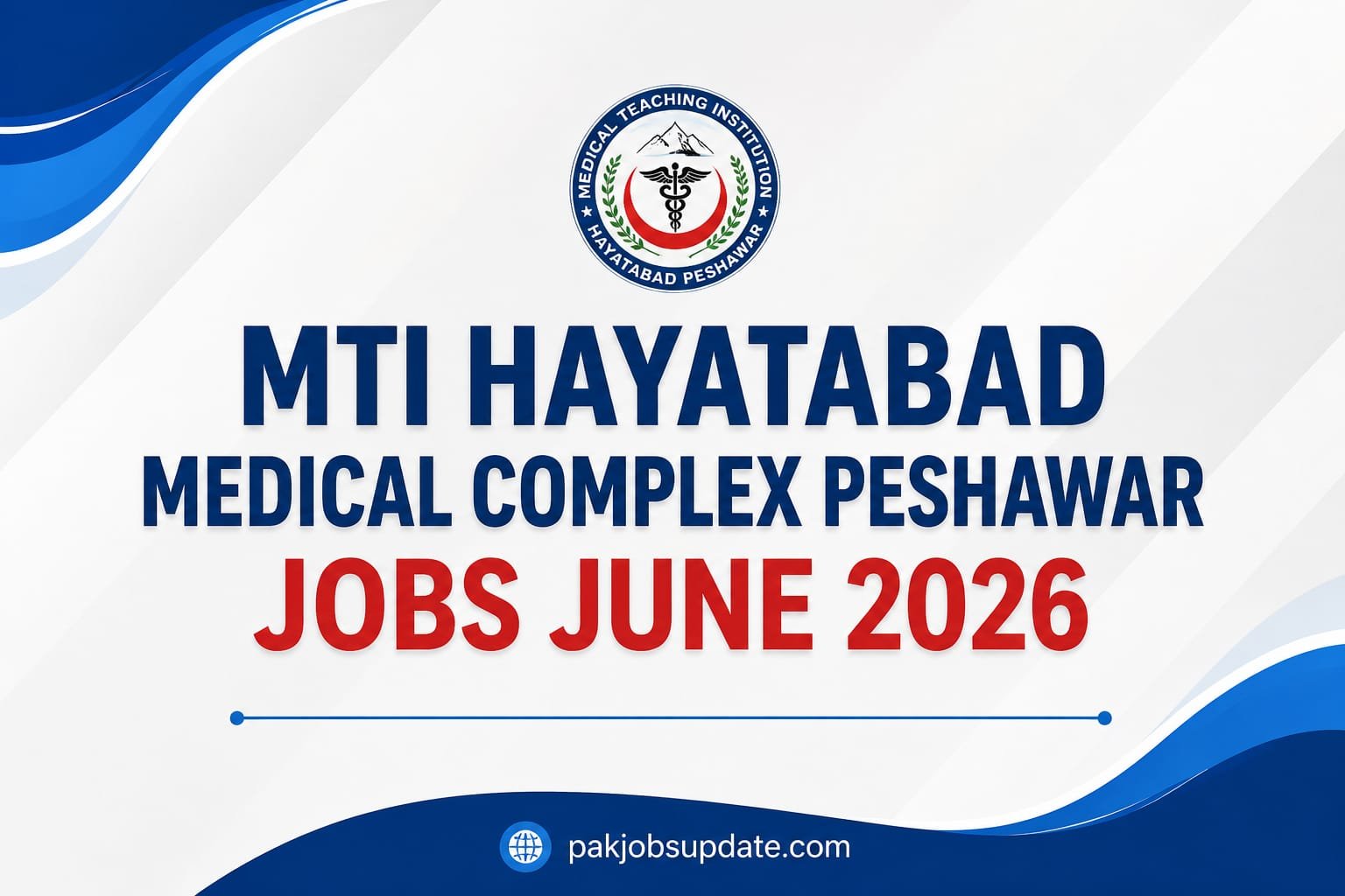 MTI Hayatabad Medical Complex jobs