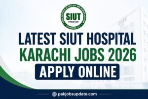 Latest SIUT Hospital Karachi Jobs 2026 Apply Online 