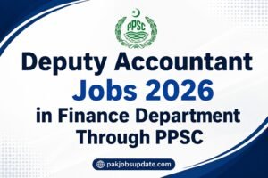 Deputy Accountant BS-16 in Finance Department Jobs 2026 Through PPSC Advertisement