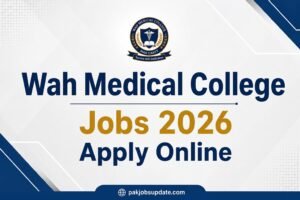 Wah Medical College Jobs