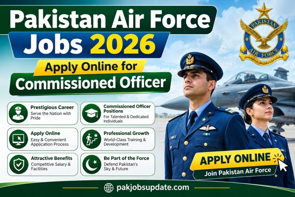 Pakistan Air Force Jobs 2026 Apply Online for Commissioned Officer