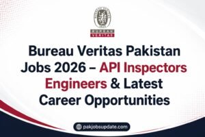 Bureau Veritas Pakistan Jobs 2026 – API Inspectors Engineers & Latest Career Opportunities
