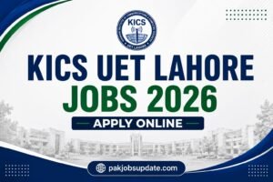 KICS UET Lahore Jobs